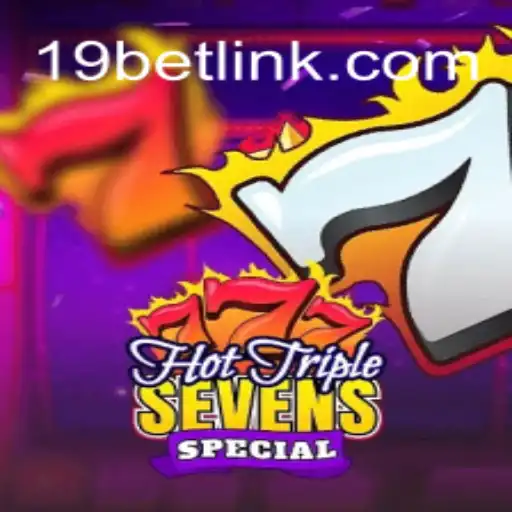 Exploring the Thrills of HotTripleSevensSpecial at 19bet.com