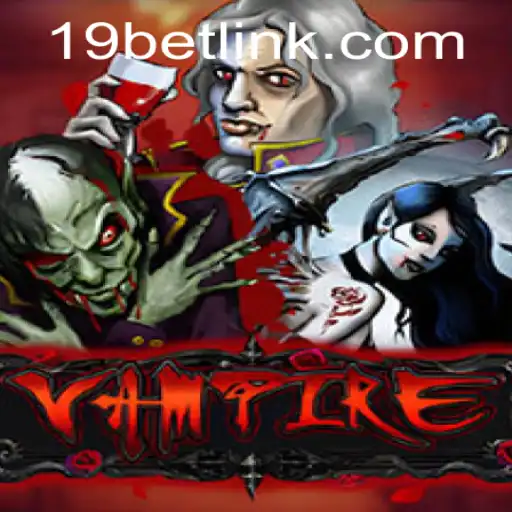 Exploring the Thrilling World of 'Vampire' Game Offered by 19bet.com